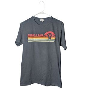 Grow A Pair Graphic Tee Women's Rights Equality Retro Design Unisex Small Tshirt